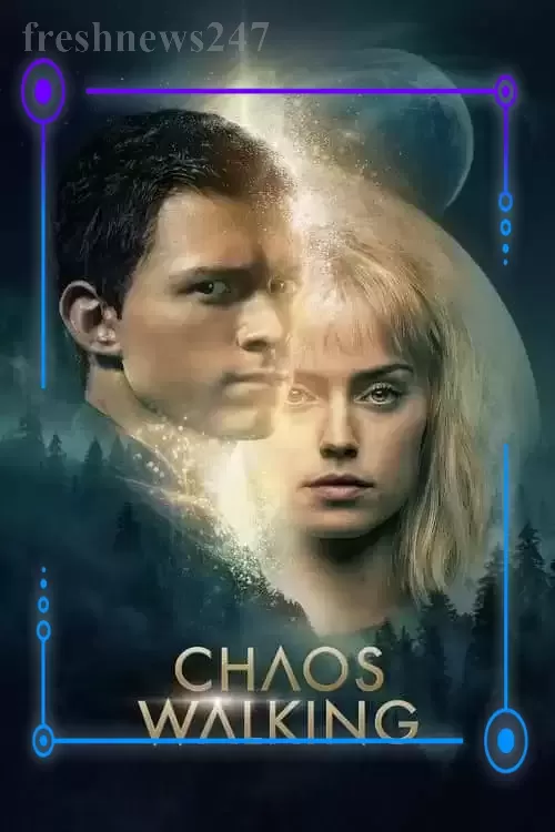 Chaos Walking (2021)